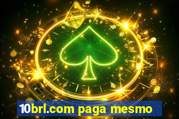 10brl.com paga mesmo